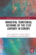 Municipal Territorial Reforms of the 21st Century in Europe