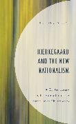 Kierkegaard and the New Nationalism