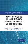 Cloud Computing Enabled Big-Data Analytics in Wireless Ad-hoc Networks