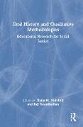 Oral History and Qualitative Methodologies