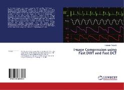 Image Compression using Fast DWT and Fast DCT