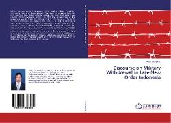 Discourse on Military Withdrawal in Late New Order Indonesia