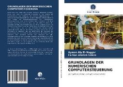 GRUNDLAGEN DER NUMERISCHEN COMPUTERSTEUERUNG