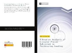 Vibration Analysis of Circular Plates Subjected to Preshearing Loading