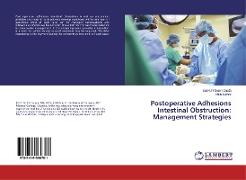 Postoperative Adhesions Intestinal Obstruction: Management Strategies