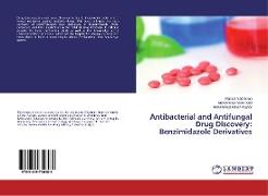 Antibacterial and Antifungal Drug Discovery: Benzimidazole Derivatives