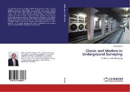 Classic and Modern in Underground Surveying