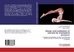 Design and evaluation of cermets for biomedical purposes
