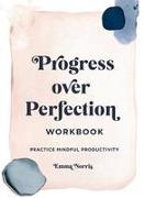 Progress Over Perfection Workbook: Gift Edition