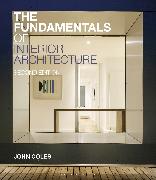 The Fundamentals of Interior Architecture