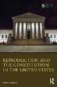 Reproduction and the Constitution in the United States