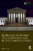 Reproduction and the Constitution in the United States