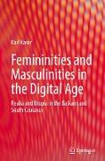 Femininities and Masculinities in the Digital Age