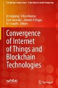 Convergence of Internet of Things and Blockchain Technologies