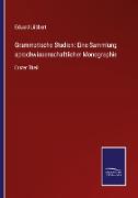Grammatische Studien: Eine Sammlung sprachwissenschaftlicher Monographie