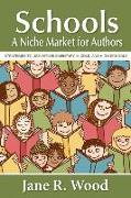 Schools: A Niche Market for Authors
