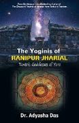 The Yoginis of Ranipur Jharial