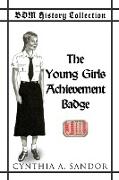 BDM History Collection - The Young Girls Achievement Badge