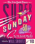 The New York Times Super Sunday Crosswords Volume 13