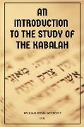 An Introduction to the Study of the Kabalah