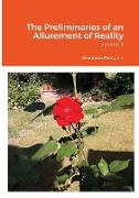 The Preliminaries of an Allurement of Reality - Volume 2