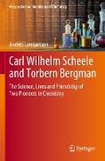 Carl Wilhelm Scheele and Torbern Bergman