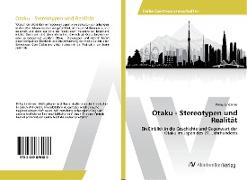 Otaku - Stereotypen und Realität