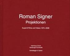 Roman Signer. Projektionen