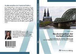 Neukonzeption der Verkehrsflächen