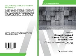 Kennzeichnung & Verwendbarkeit von Bauprodukten