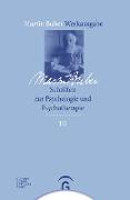 Martin Buber-Werkausgabe (MBW) / Schriften zur Psychologie und Psychotherapie