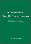 Controversies in Health Care Policies