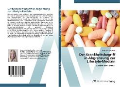 Der Krankheitsbegriff in Abgrenzung zur Lifestyle-Medizin