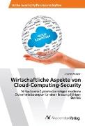 Wirtschaftliche Aspekte von Cloud-Computing-Security
