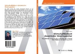 Wirtschaftlichkeit dezentraler Stromspeicher