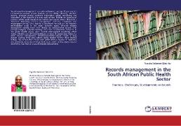 Records management in the South African Public Health Sector