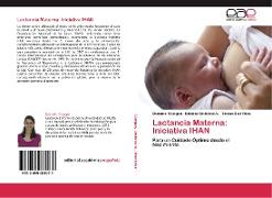Lactancia Materna: Iniciativa IHAN