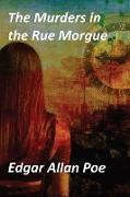 THE MURDERS IN THE RUE MORGUE and THE MYSTERY OF MARIE ROGET