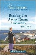 Building Her Amish Dream: An Uplifting Inspirational Romance