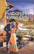 Husband in Name Only: A Western, Marriage of Convenience Romance
