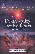 Death Valley Double Cross