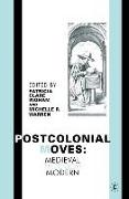 Postcolonial Moves: Medieval through Modern