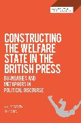 Constructing the Welfare State in the British Press