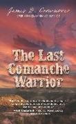 The Last Comanche Warrior