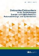 Elektroniker / Elektronikerin in den Fachrichtungen Energie- und Gebäudetechnik / Automatisierungs- und Systemtechnik