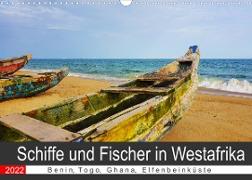 Schiffe & Fischer in Westafrika (Wandkalender 2022 DIN A3 quer)