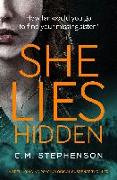 She Lies Hidden: A Spell-Binding Psychological Suspense Thriller