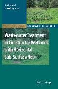 Wastewater Treatment in Constructed Wetlands with Horizontal Sub-Surface Flow