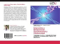 Imipramina y Desipramina: Genotoxicidad y Citotoxicidad