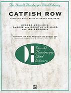 Catfish Row: Symphonic Suite Based on Porgy and Bess: George Gershwin, DuBose and Dorothy Heyward and Ira Gershwin